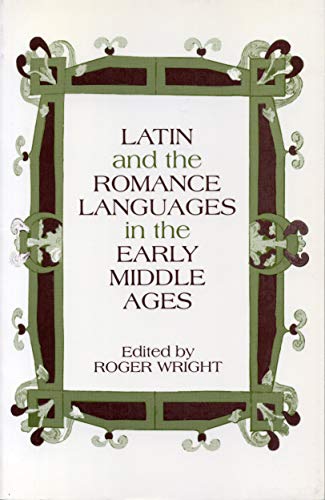 Latin and the Romance Languages in the Early Middle Ages von Penn State University Press